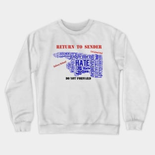 Hate:  Return To Sender Crewneck Sweatshirt